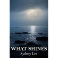 What Shines - Paperback