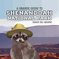 Shenandoah National Park: A Grande Guide for Kids