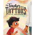 My Teacher Has Tattoos - Hardcover