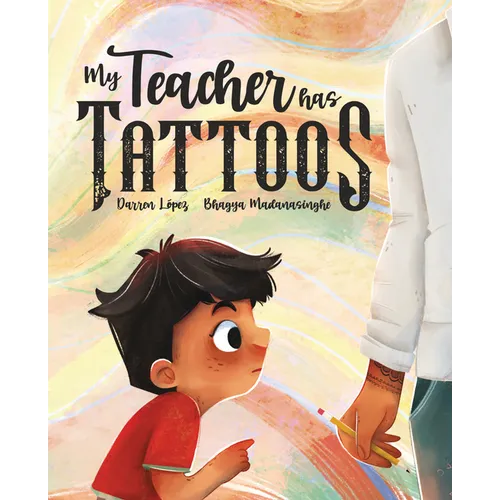 My Teacher Has Tattoos - Hardcover