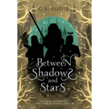 Between Shadows & Stars - Hardcover