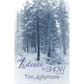 Listener in the Snow - Paperback