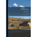 Nevada: The Land Of Silver