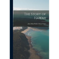 The Story of Hawaii
