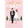 Call Me Crazy - Paperback