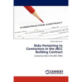 Risks Pertaining to Contractors in the JBCC Building Contract - Paperback