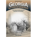 Georgia Myths and Legends: The True Stories Behind History's Mysteries