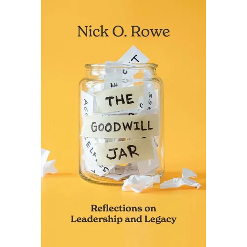 The Goodwill Jar: Reflections on Leadership and Legacy - Paperback