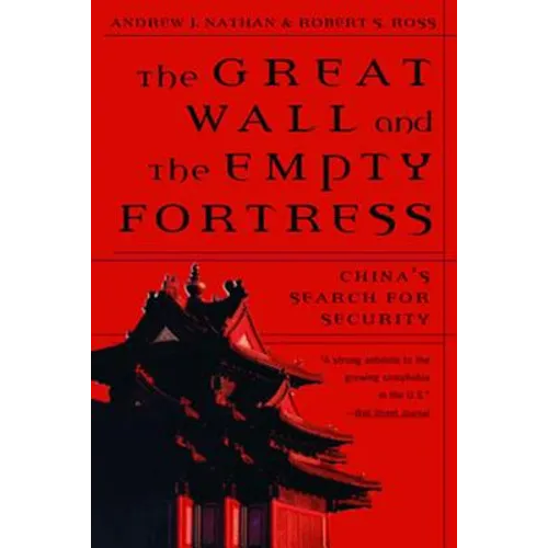 Great Wall and the Empty Fortress: China's Search for Security - Paperback