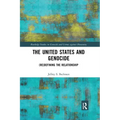 The United States and Genocide: (Re)Defining the Relationship - Paperback