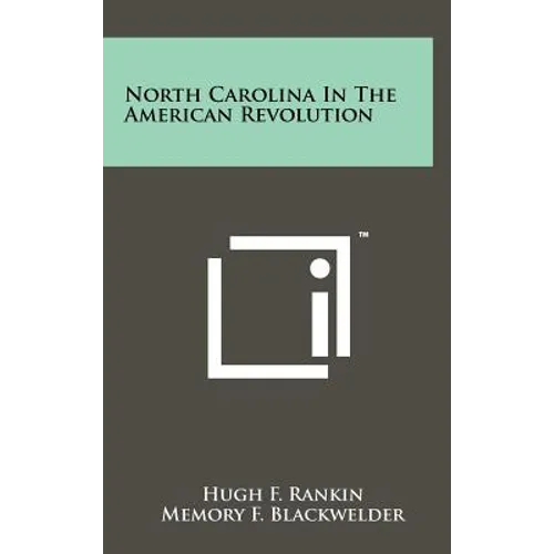 North Carolina In The American Revolution