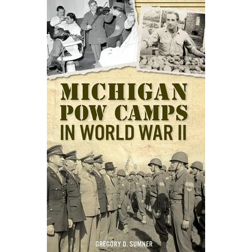 Michigan POW Camps in World War II