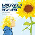 Sunflowers Don't Grow in Winter - Paperback