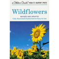 Wildflowers: A Fully Illustrated, Authoritative and Easy-To-Use Guide - Paperback