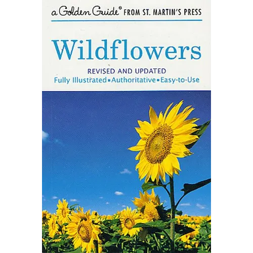 Wildflowers: A Fully Illustrated, Authoritative and Easy-To-Use Guide - Paperback