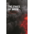 Ethics of Anger - Paperback