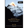 Apprenticed to a Himalayan Master: A Yogi's Autobiography - Paperback