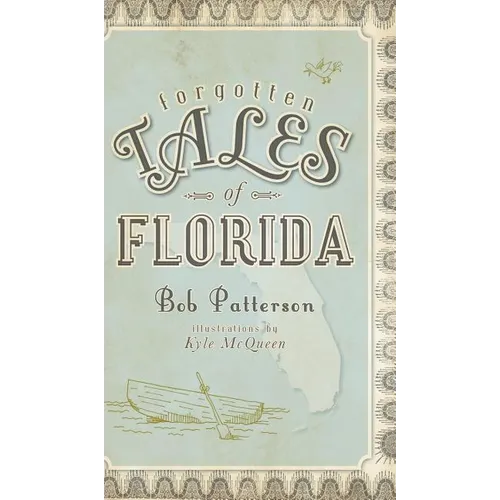Forgotten Tales of Florida