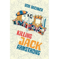 Killing Jack Armstrong - Paperback