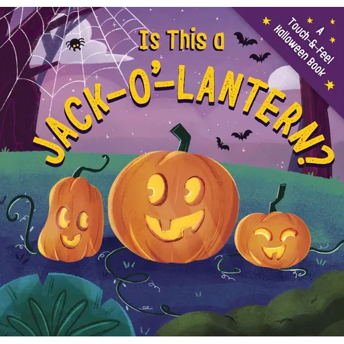 Is This a Jack-O'-Lantern?: A Touch and Feel Halloween Book - Board Book