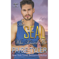 The SEAL Who Kissed Me - Paperback