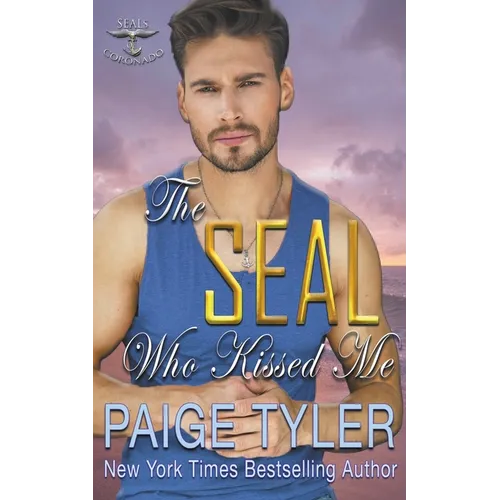 The SEAL Who Kissed Me - Paperback