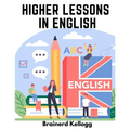 Higher Lessons in English: A work on English Grammar and Composition - Paperback