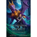 The Medieval Misfit: The First Beaufont Book 4 - Paperback