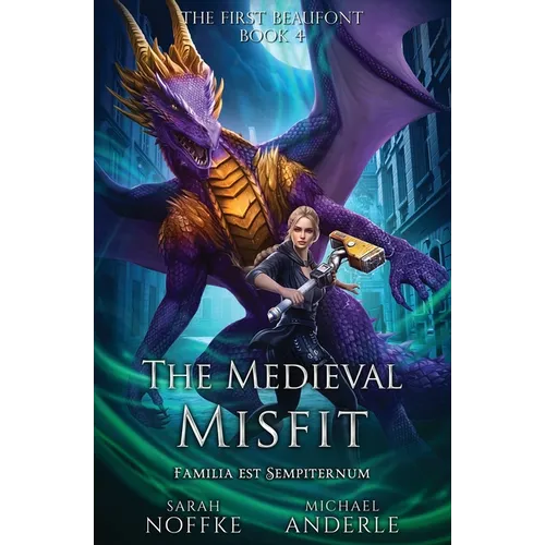 The Medieval Misfit: The First Beaufont Book 4 - Paperback