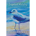 Inspired Artistry - Embracing the Creative Calling - Paperback
