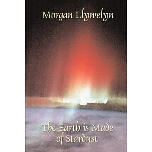 The Earth is Made of Stardust - Paperback