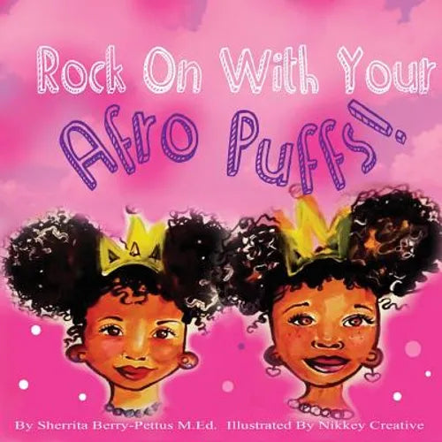 Rock On With Your Afro Puffs - Paperback