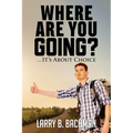 Where Are you Going? - Paperback
