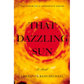 That Dazzling Sun: Book 2 in the Tinsmith's Apprentice Series - Paperback