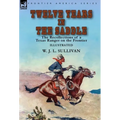 Twelve Years in the Saddle: the Recollections of a Texas Ranger on the Frontier