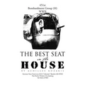 The Best Seat in the House: Short Stories and Vignettes
