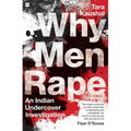 Why Men Rape: An Indian Undercover Investigation - Paperback