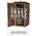 Tales From the Drake House Outhouse, Book Three