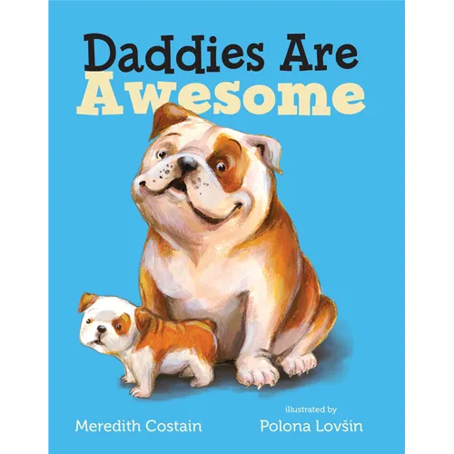 Daddies Are Awesome - Board Book