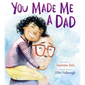 You Made Me a Dad - Hardcover