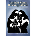 Lesbian Nuns: Breaking Silence - Paperback