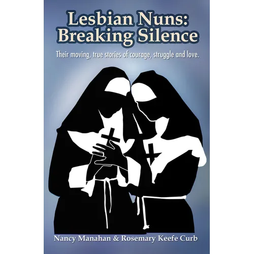 Lesbian Nuns: Breaking Silence - Paperback