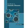 Handbook of Zoonotic Diseases - Hardcover