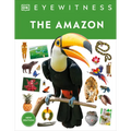 Eyewitness the Amazon - Hardcover