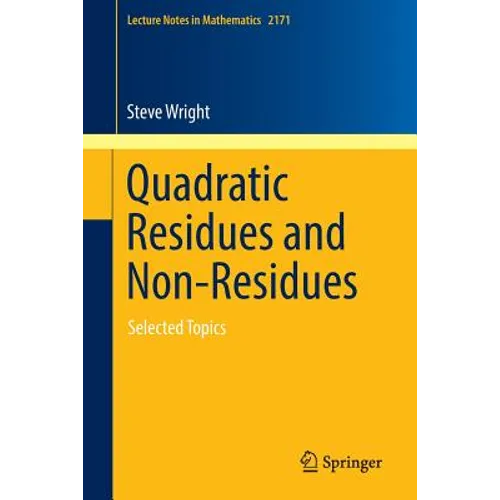 Quadratic Residues and Non-Residues: Selected Topics - Paperback
