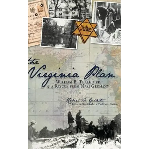 The Virginia Plan: William B. Thalhimer & a Rescue from Nazi Germany