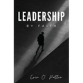 Leadership By Faith - Paperback