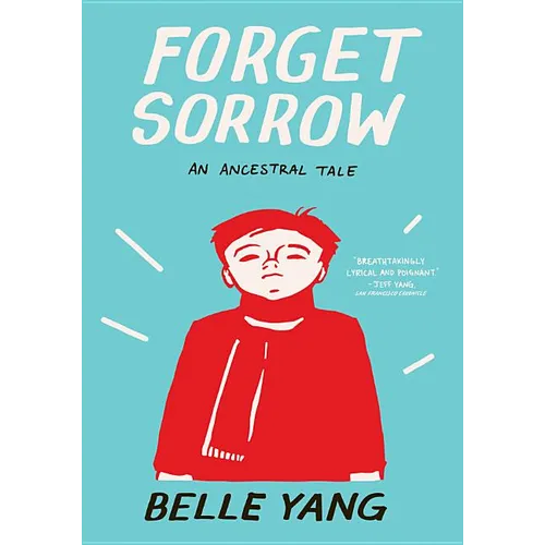 Forget Sorrow: An Ancestral Tale - Paperback