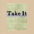 Take It - Paperback