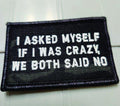 ASOS - I Asked Myself If I Was Crazy, We Both Said No - 2x3 -Multicam Black w/White